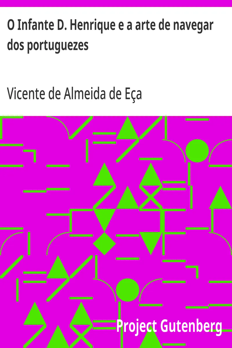 Capa de O Infante D. Henrique e a arte de navegar dos portuguezes