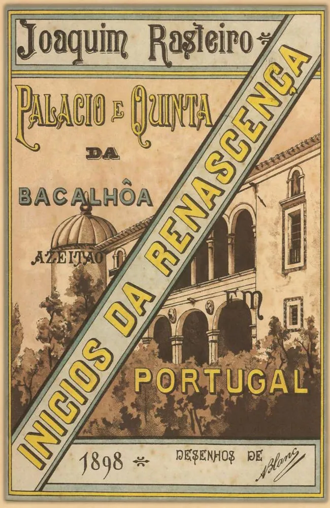 Capa de Inicios da Renascença em Portugal: Quinta e Palacio da Bacalhôa em Azeitão, monographia historico-artistica