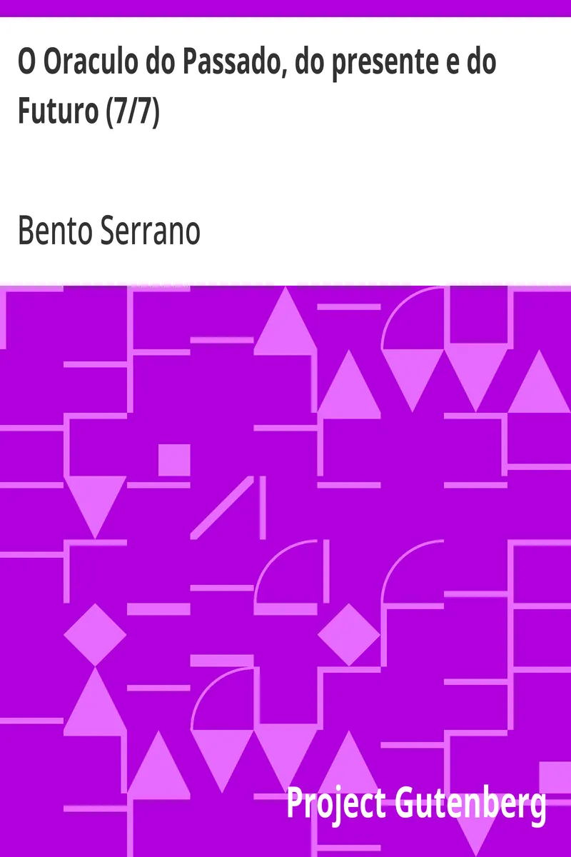 O Oraculo do Passado, do presente e do Futuro (7/7): Parte Setima: O oraculo dos Astros