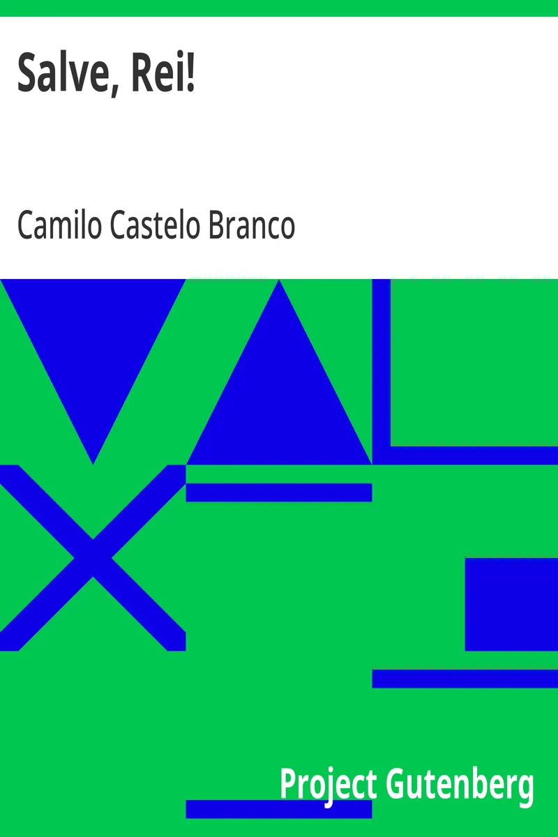 Salve, Rei!: Poesia de Camillo Castello Branco