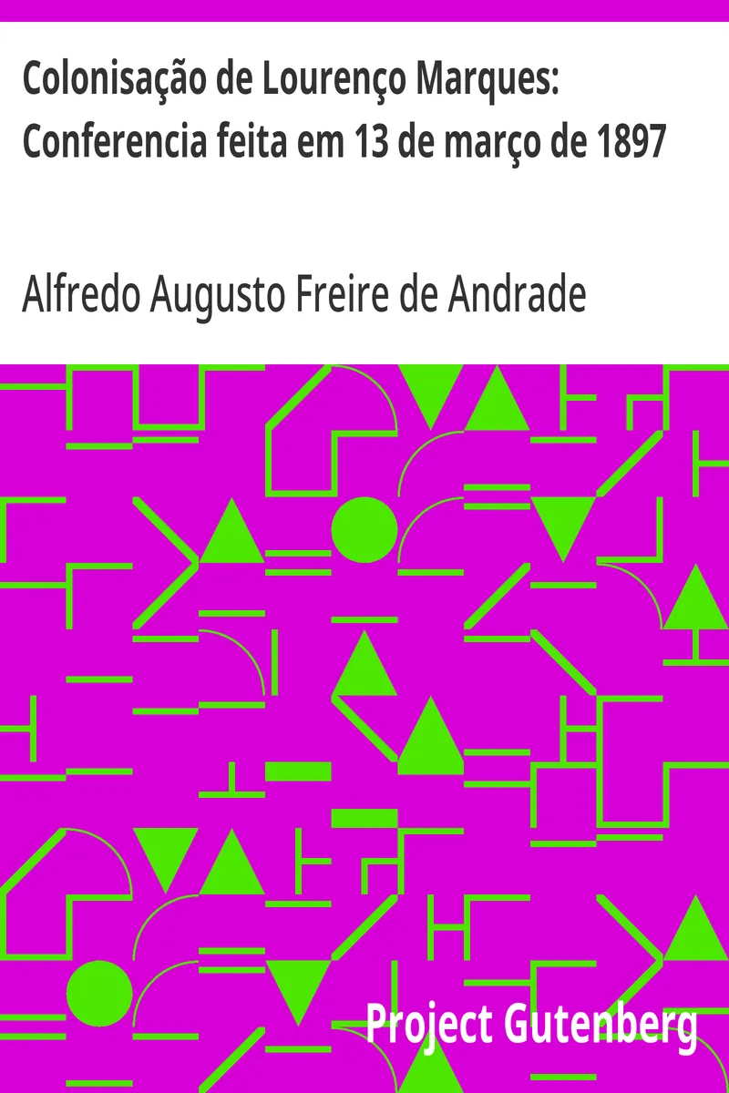 Capa de Colonisação de Lourenço Marques: Conferencia feita em 13 de março de 1897